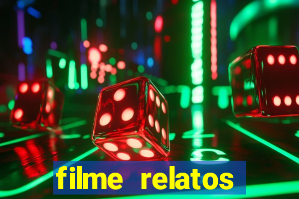 filme relatos selvagens completo dublado